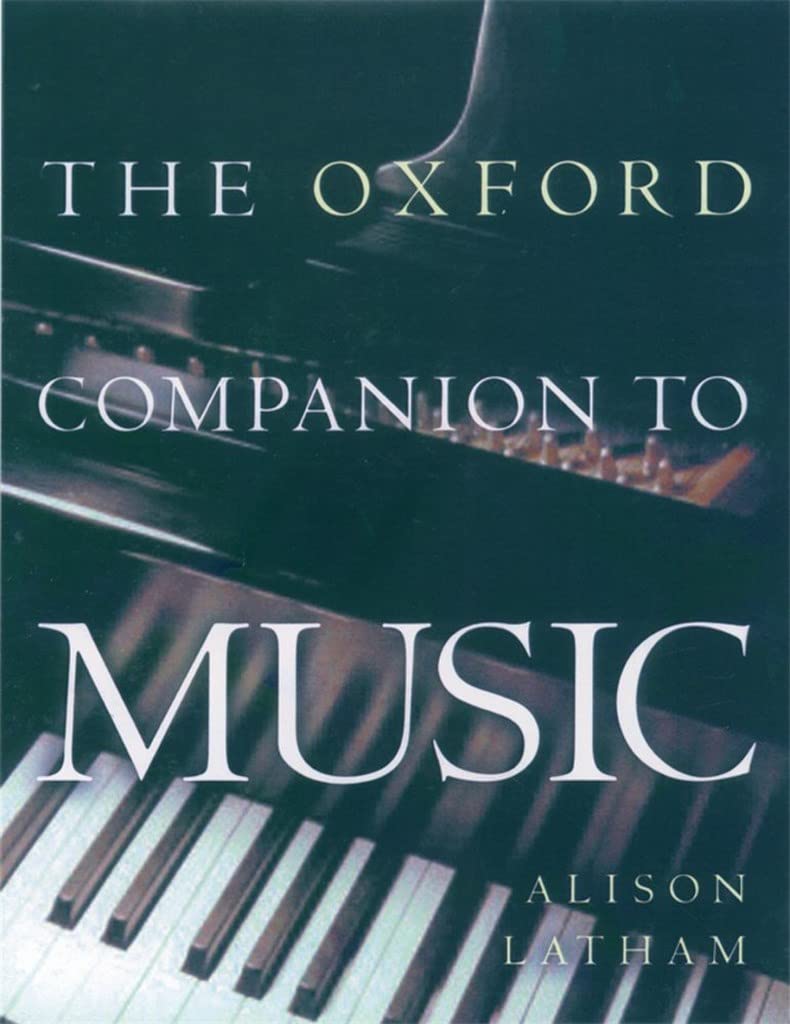 The Oxford Companion to Music: Amazon.co.uk: Latham, Alison